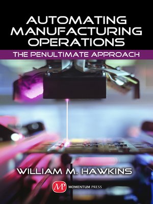 cover image of Automating Manufacturing Operations